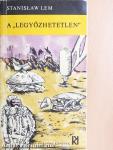 A "legyőzhetetlen"