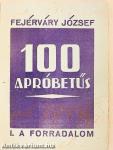 100 apróbetűs I. - A forradalom