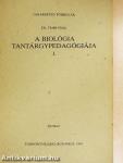 A biológia tantárgypedagógiája I-II.