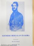Szemere Bertalan és kora 1-2.
