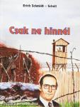 Csak ne hinnél