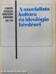 A szocialista kultúra és ideológia kérdései 1983-1984