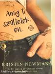 Amíg ti szültetek, én...