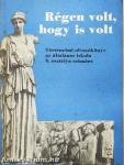 Régen volt, hogy is volt