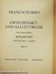 Zwischenakt- und Ballettmusik zum Schauspiel Rosamunde von Helmina v. Chezy