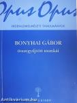 Bonyhai Gábor összegyűjtött munkái 1/A-B.