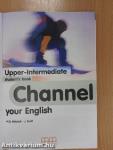 Channel your English - Upper-Intermediate - Student's Book/Workbook includes free CD-Rom/Companion - CD-vel