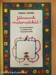 Játsszunk matematikát! 1.