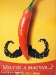Milyen a magyar...?