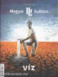 Magyar Kultúra Magazin - VÍZ V. évf. 3. szám