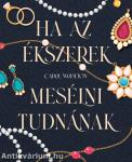 Ha az ékszerek mesélni tudnának - Hét titkos történet