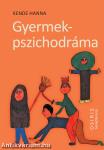 Gyermekpszichodráma - A gyermeki kreativitás öngyógyító ereje
