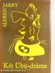 Két Übü-dráma