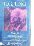 C. G. Jung élete és munkássága I-II.