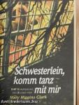 Ein jegliches nach seiner Art/Schwesterlein, komm tanz mit Mir/Die Seiden-weberin/Der Preis des Rechts