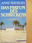 Das Parfum des Schreckens