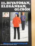 Divatosan, elegánsan, olcsón