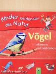 Kinder entdecken die Natur - Vögel