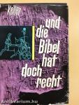 Und die Bibel hat doch Recht