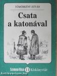 Csata a katonával