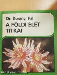 A földi élet titkai