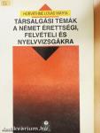 Társalgási témák a német érettségi, felvételi és nyelvvizsgákra