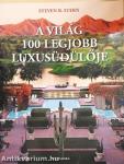 A világ 100 legjobb luxusüdülője
