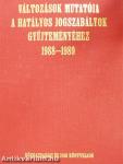 Változások mutatója a hatályos jogszabályok gyűjteményéhez 1988-1989