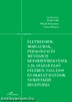 Életreform-mozgalmak, pedagógiai és művészeti reformtörekvések a 20. század első felében: vallásos és okkult hatások nemzetközi recepciója