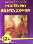 Pucér nő sánta lovon