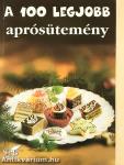 A 100 legjobb aprósütemény