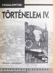 Fogalomtár - Történelem IV.