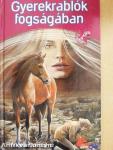 Gyerekrablók fogságában