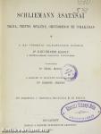 Schliemann ásatásai Trója, Tiryns, Mykéne, Orchomenos és Ithakában