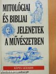 Mitológiai és bibliai jelenetek a művészetben