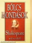 Bölcs mondások Shakespeare műveiből