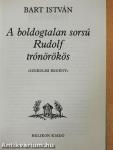 A boldogtalan sorsú Rudolf trónörökös