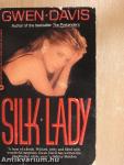 Silk lady