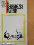 A berendezés marad!