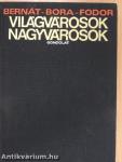 Világvárosok, nagyvárosok