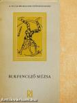 Bukfencező Múzsa