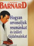 Hogyan orvosoljuk reumánkat és ízületi fájdalmainkat