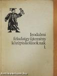 Irodalmi feladatgyűjtemény középiskolásoknak I. 