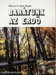 Barátunk az erdő