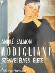 Modigliani szenvedélyes élete