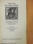 Leben des Benvenuto Cellini, florentinischen Goldchmieds und Bildhauers, von ihm selbst geschrieben