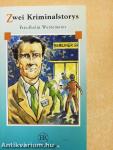 Zwei Kriminalstorys