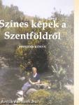 Színes képek a Szentföldről II.