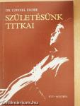 Születésünk titkai