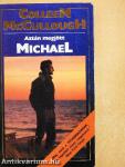 Aztán megjött Michael
